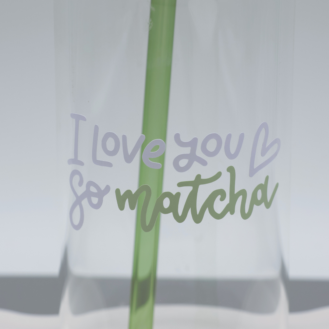 I love you so Matcha | Trinkglas 500 ml | Strohhalm + Deckel