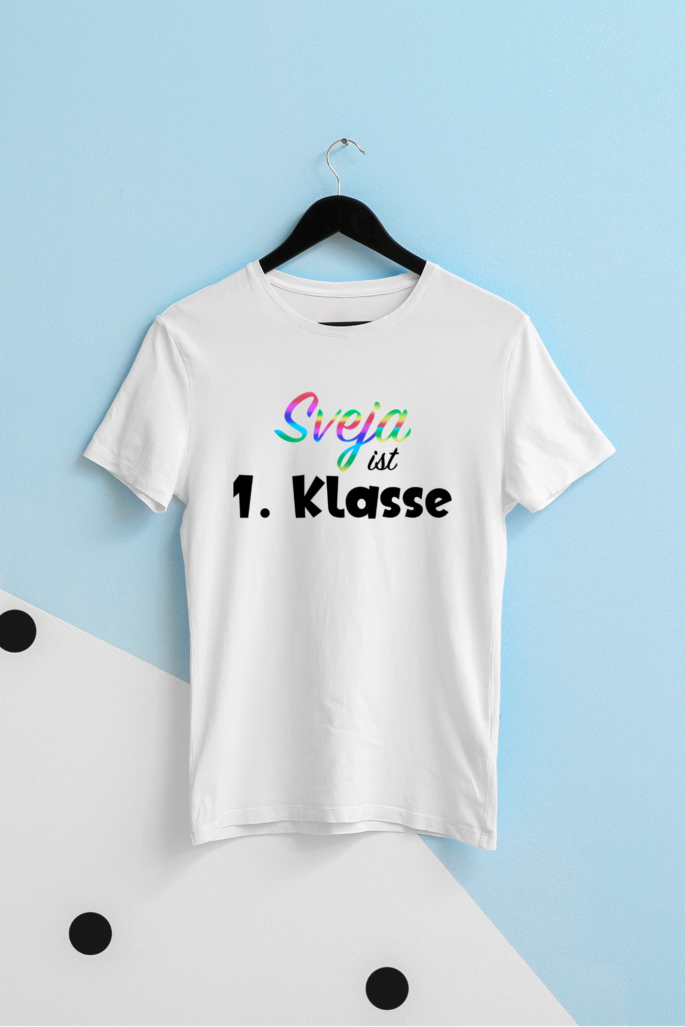 T-Shirt - ... ist 1. Klasse (personalisierbar)